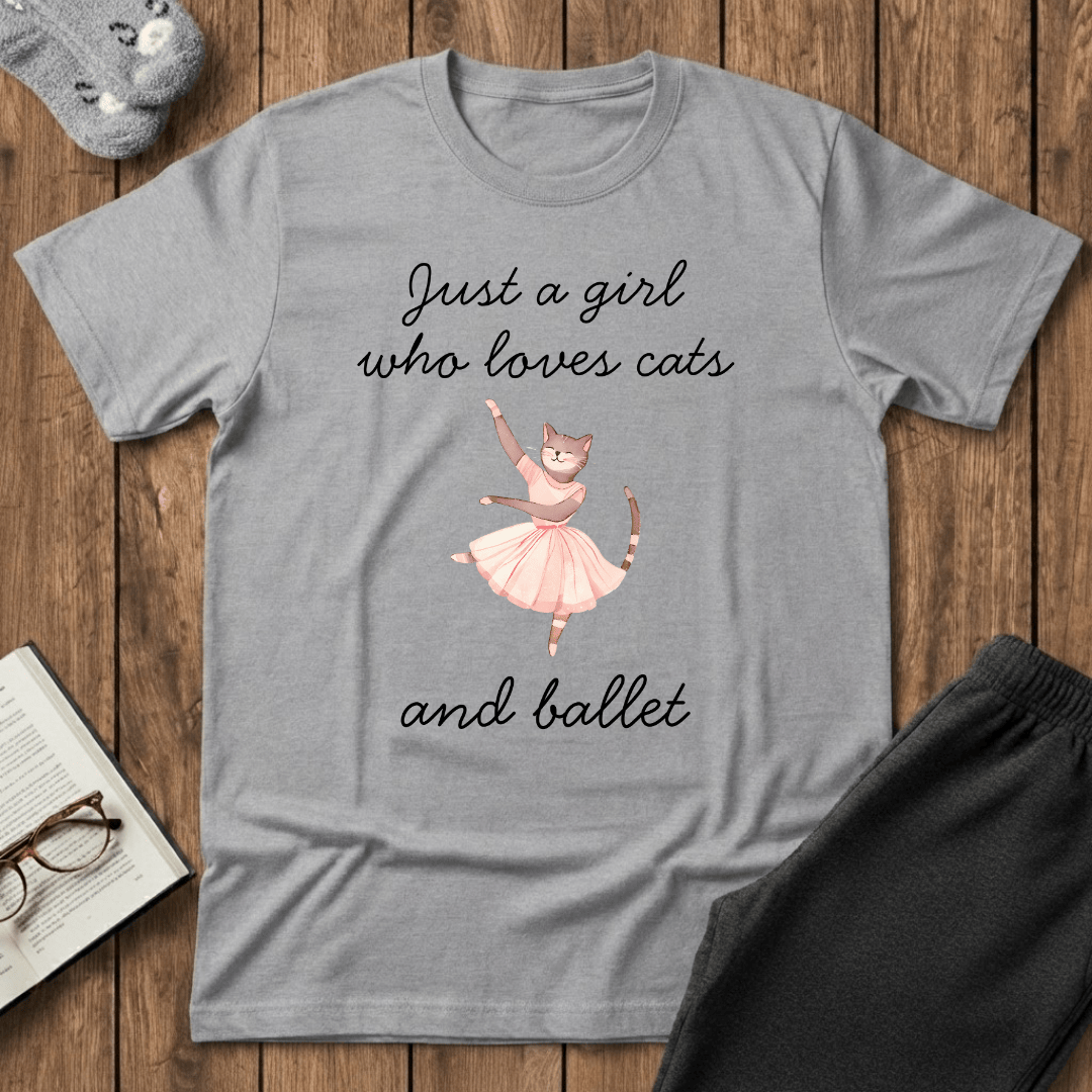 Just a Girl Who Loves Cats and Ballet T-Shirt