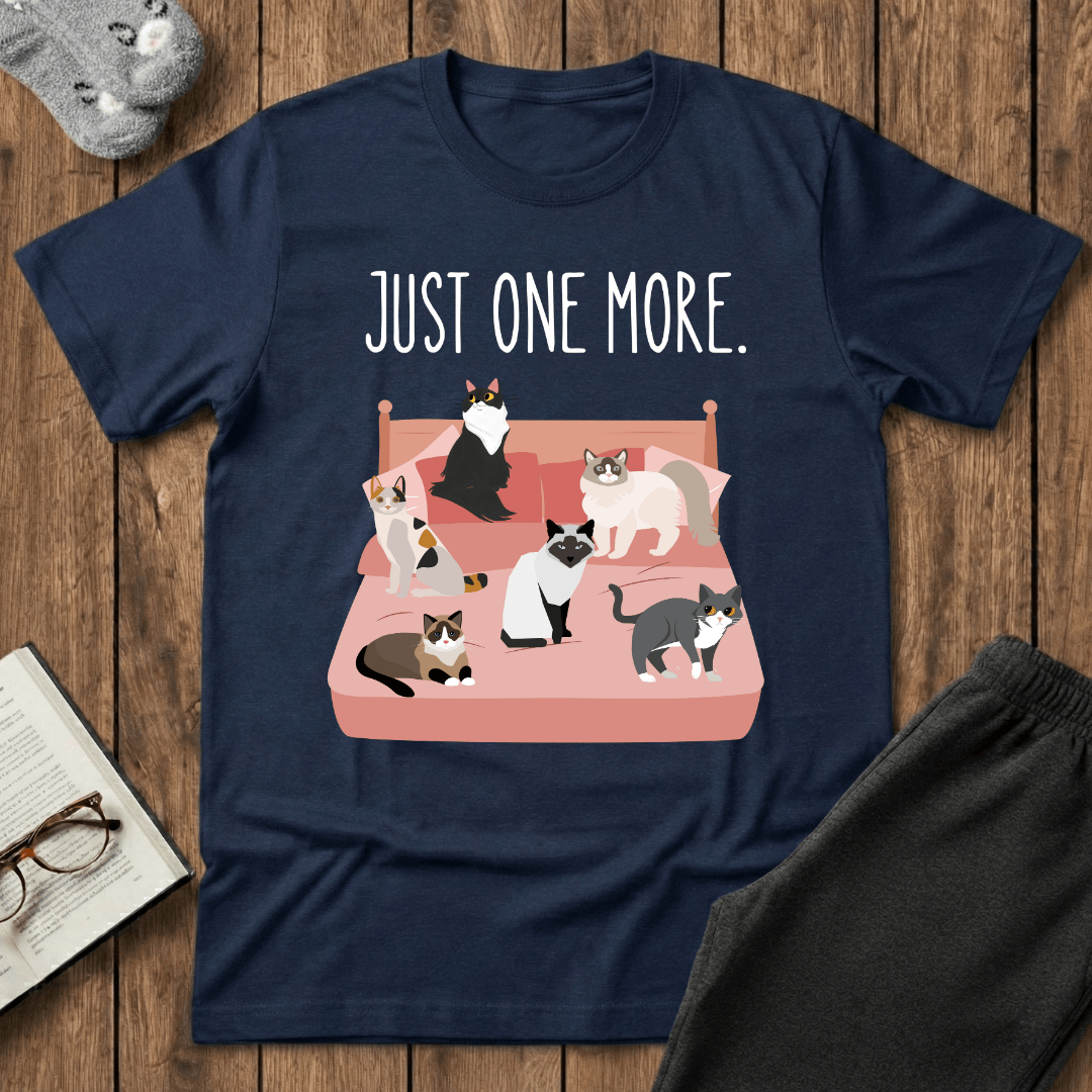 Just One More Cat T-Shirt