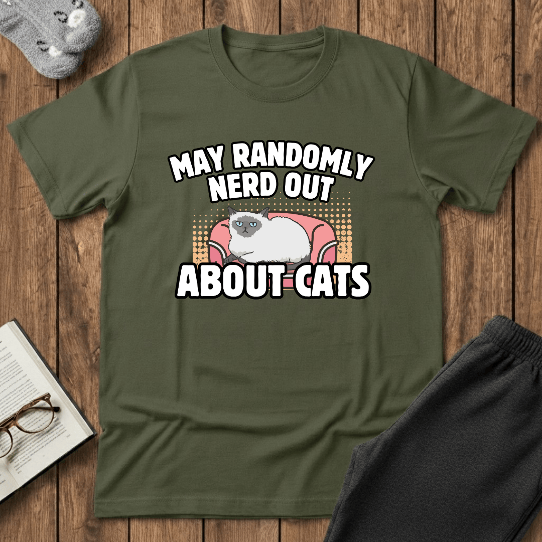 May Randomly Nerd Out About Cats T-Shirt
