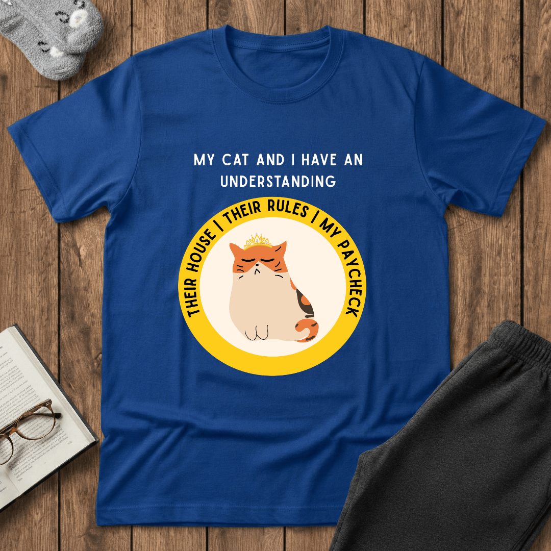 My Cat and I Have An Understanding T-Shirt