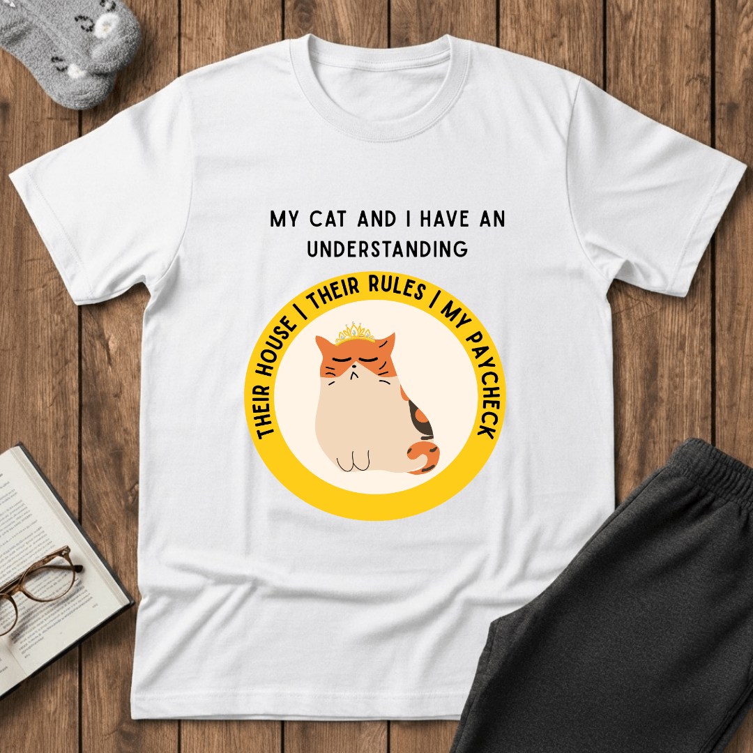 My Cat and I Have An Understanding T-Shirt