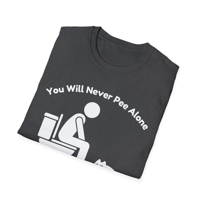 You Will Never Pee Alone Cat T-Shirt