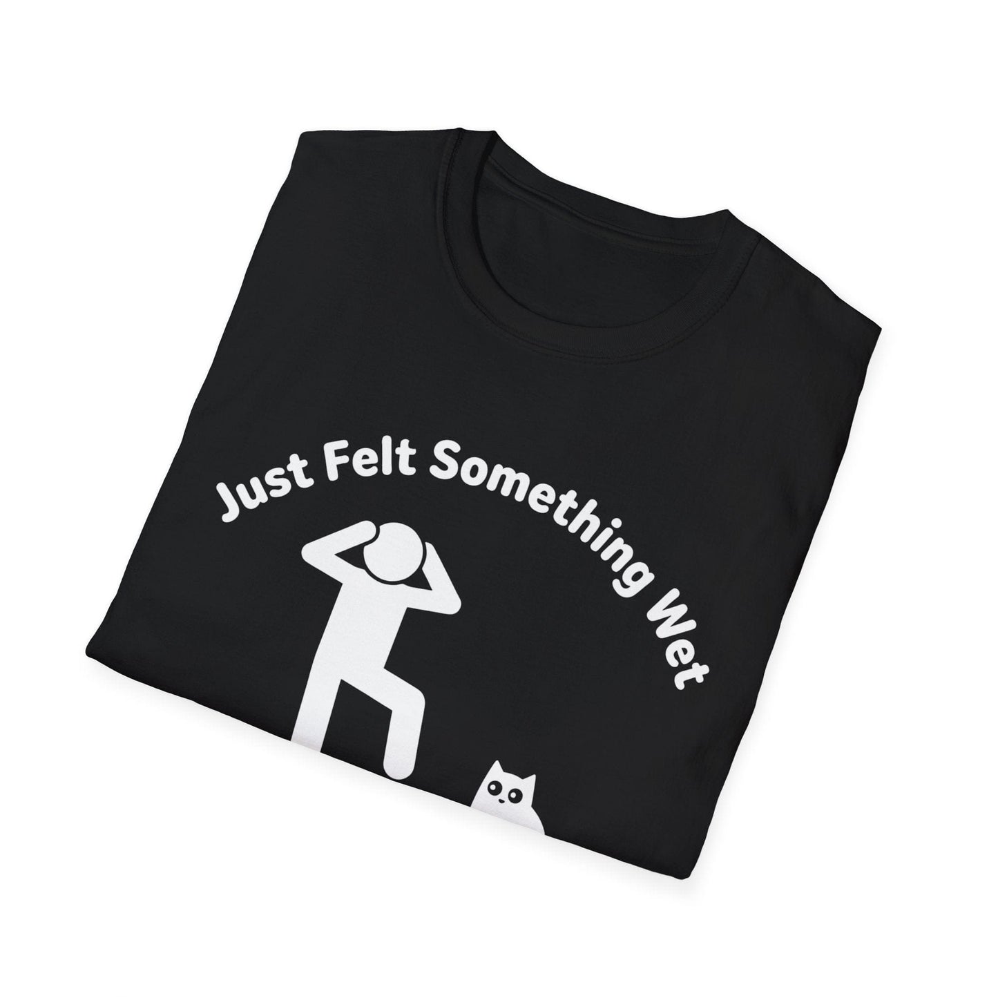 Felt Something Wet Cat T-Shirt