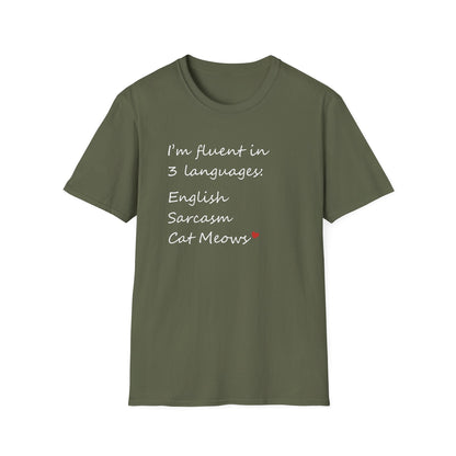Fluent in English, Sarcasm, and Cat Meows T-Shirt
