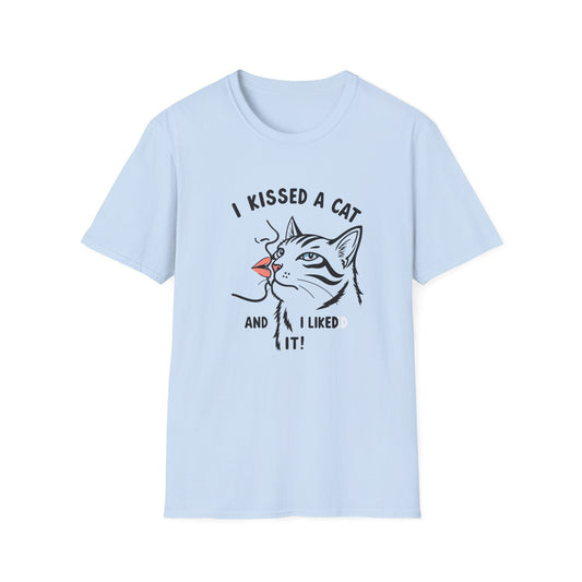 I Kissed a Cat And I Liked It T-Shirt