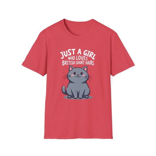 Just a Girl Who Loves British Shorthairs T-shirt