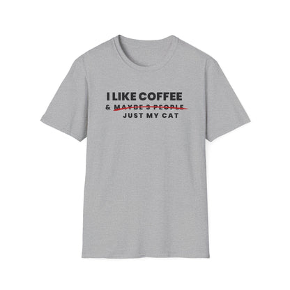 I Like Coffee & Just My Cat T-Shirt