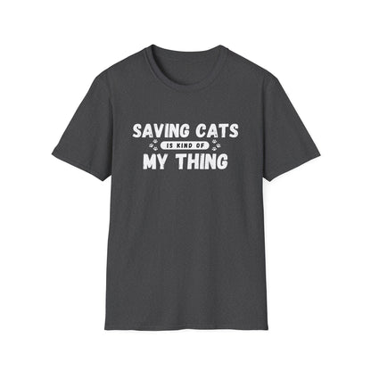 Saving Cats Is Kind of My Thing T-Shirt
