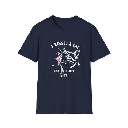 I Kissed a Cat And I Liked It T-Shirt