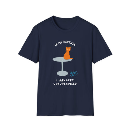 In My Defense I Was Left Unsupervised Cat T-Shirt