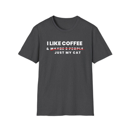 I Like Coffee & Just My Cat T-Shirt