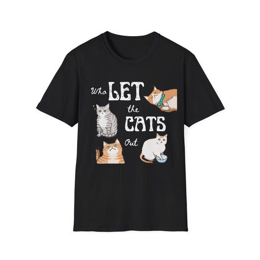 Who Let The Cats Out T-Shirt