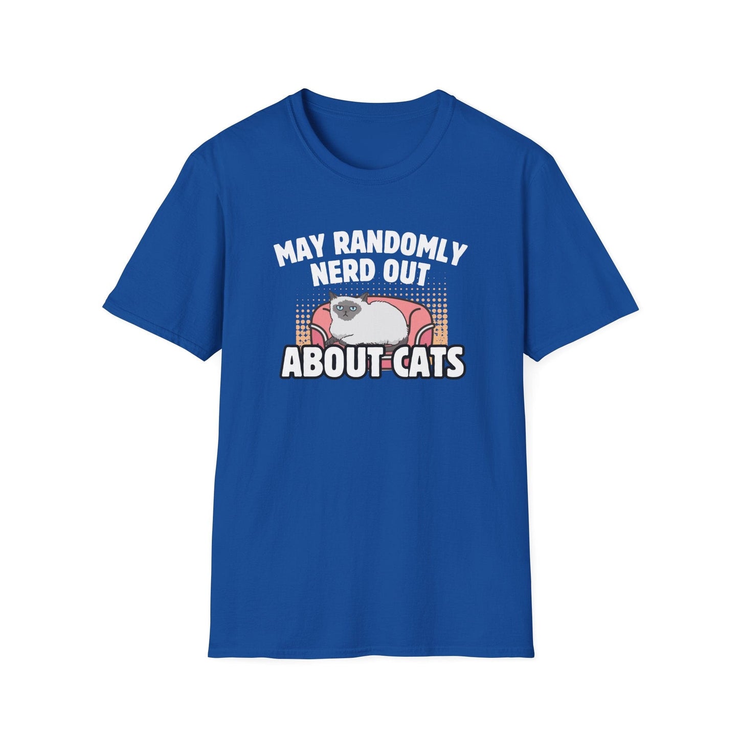 May Randomly Nerd Out About Cats T-Shirt