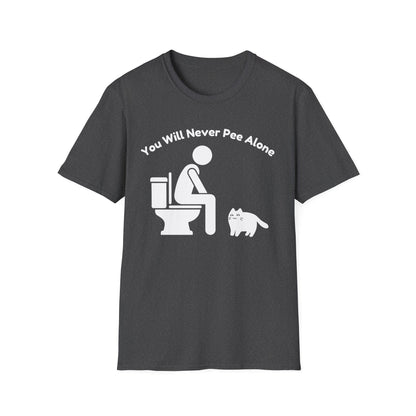 You Will Never Pee Alone Cat T-Shirt