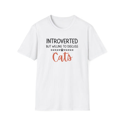 Introverted But Willing To Discuss Cats T-Shirt