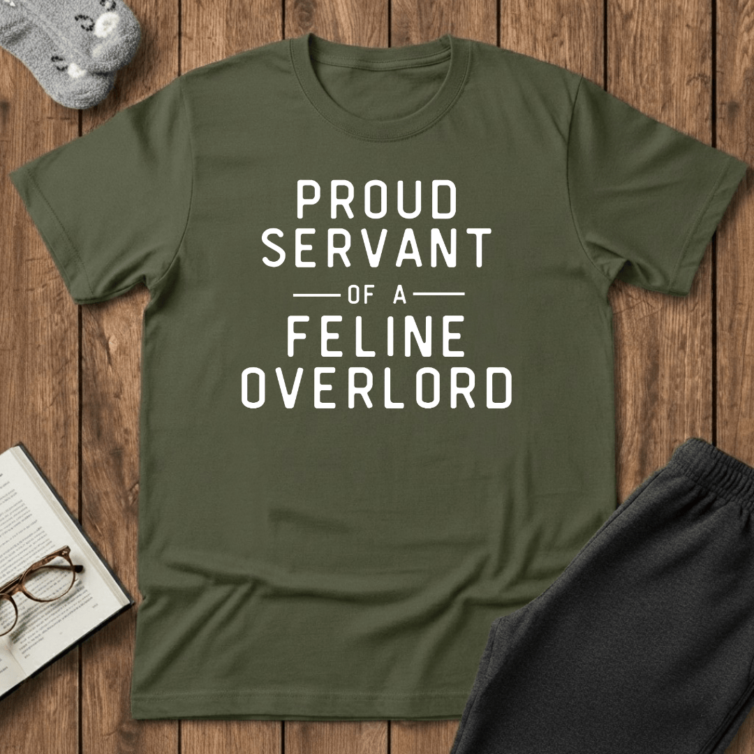 Proud Servant of a Feline Overlord T-Shirt