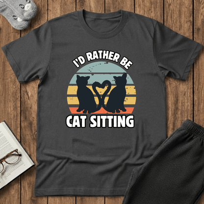 I’d Rather Be Cat Sitting T-Shirt