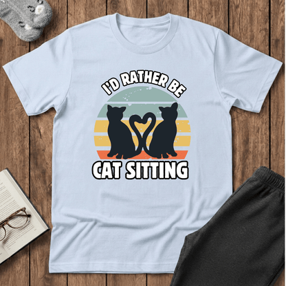 I’d Rather Be Cat Sitting T-Shirt
