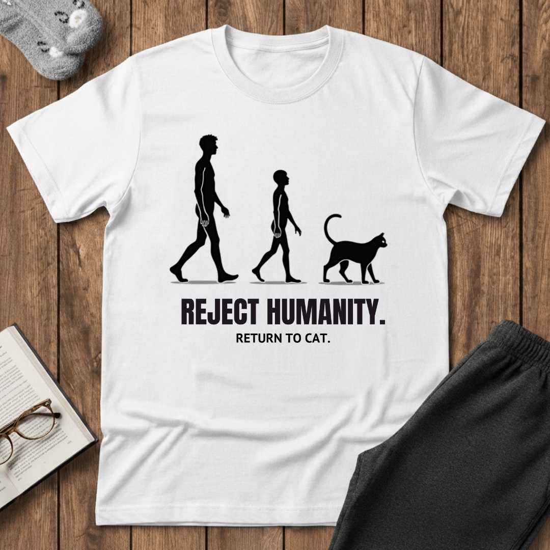 Reject Humanity, Return to Cat T-Shirt