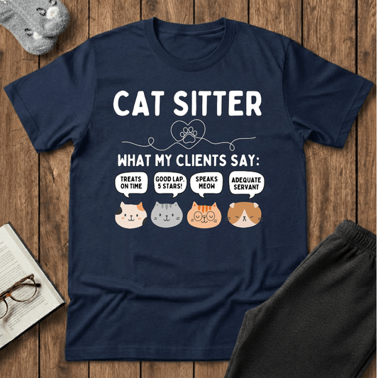 What My Clients Say T-Shirt