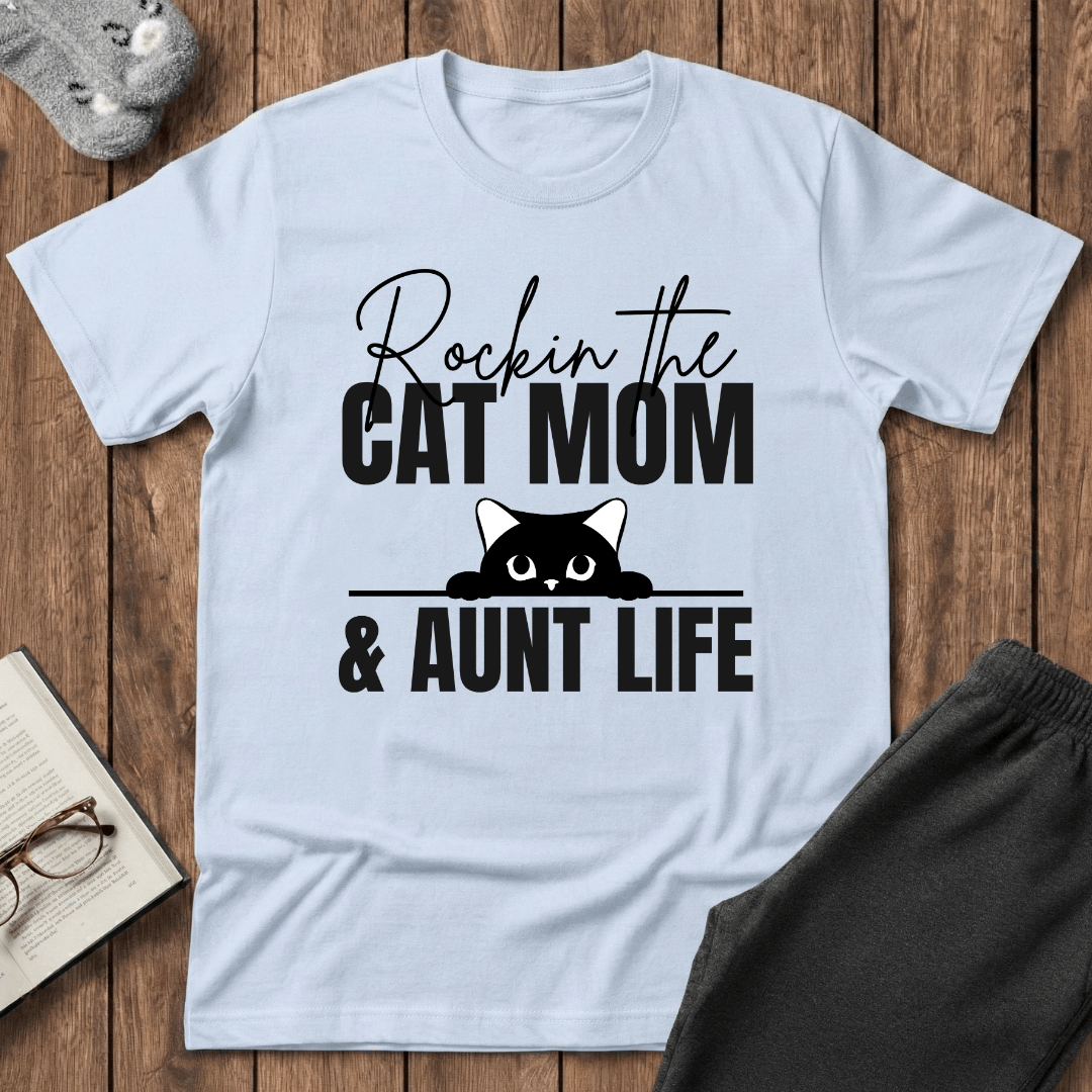 Rockin’ the Cat Mom & Aunt Life T-Shirt