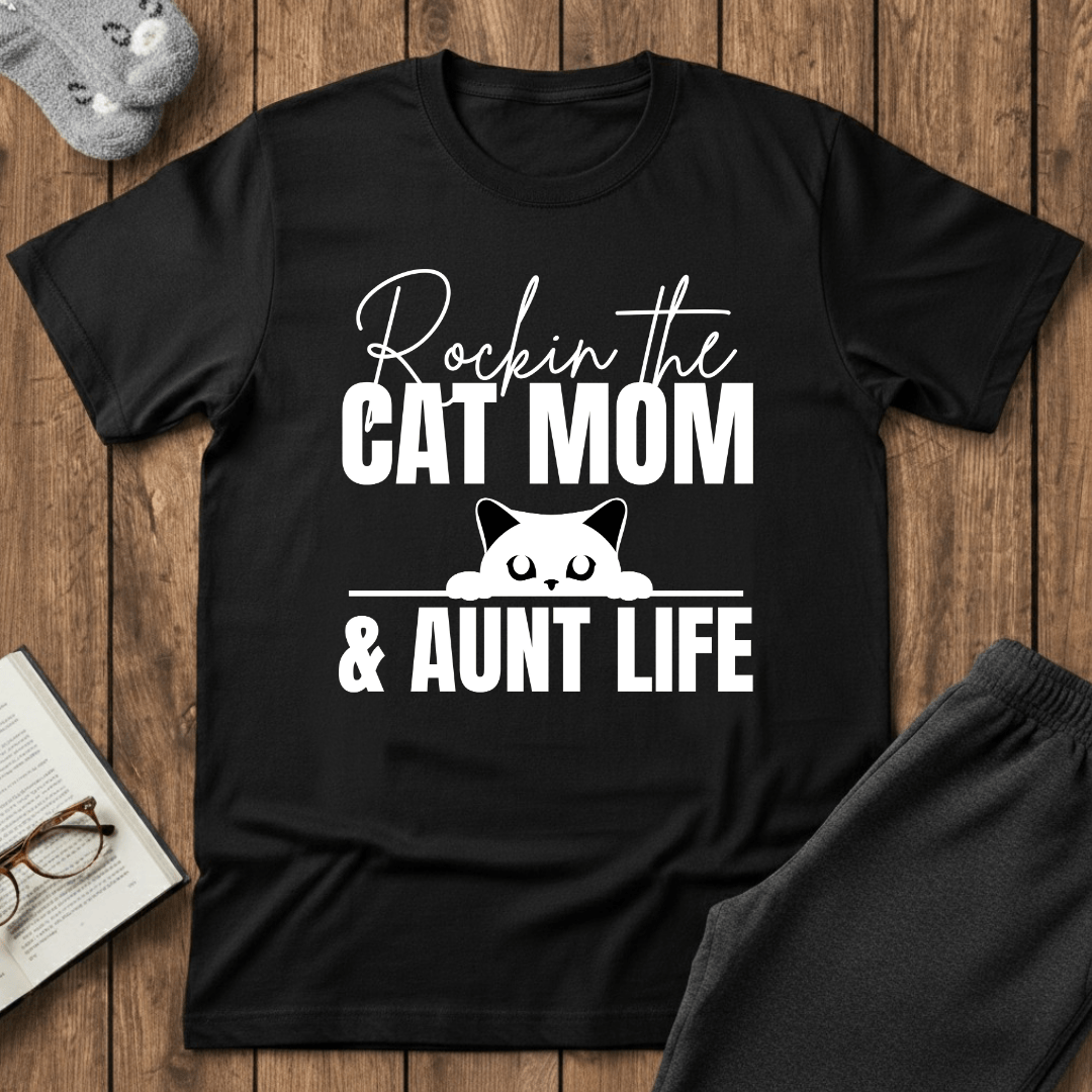 Rockin’ the Cat Mom & Aunt Life T-Shirt
