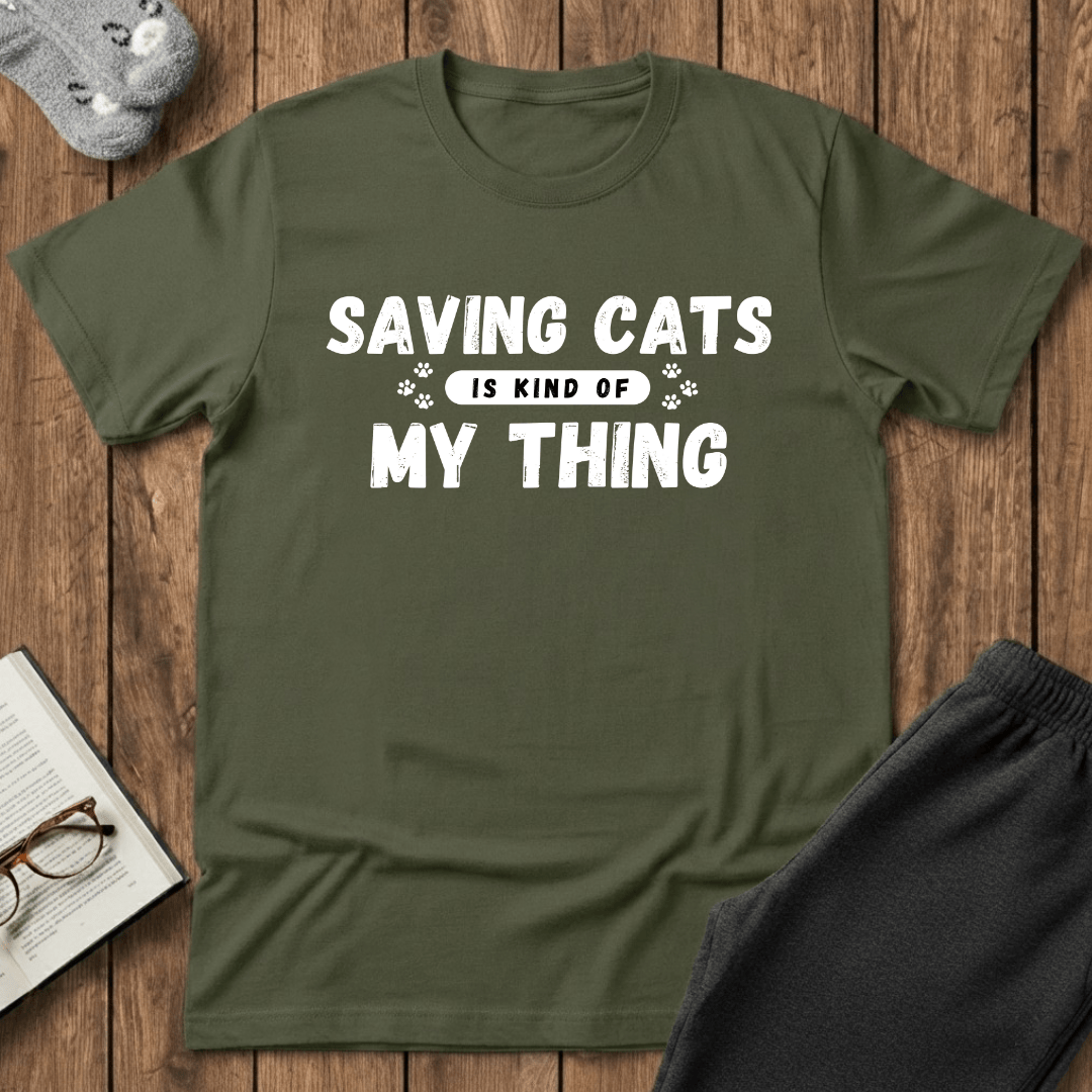 Saving Cats Is Kind of My Thing T-Shirt