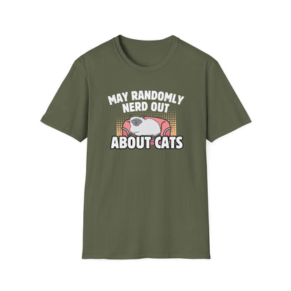 May Randomly Nerd Out About Cats T-Shirt
