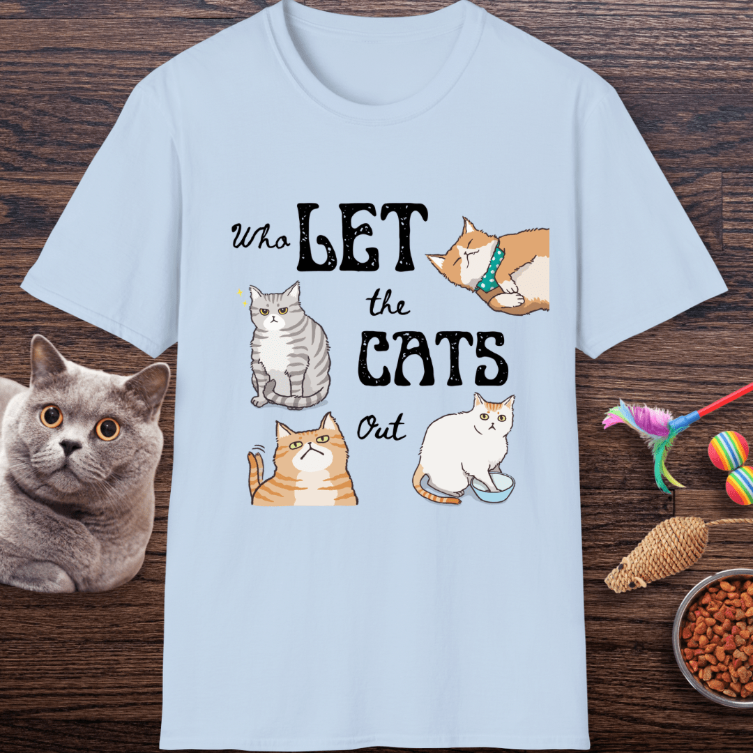Who Let The Cats Out T-Shirt