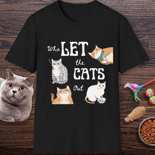 Who Let The Cats Out T-Shirt