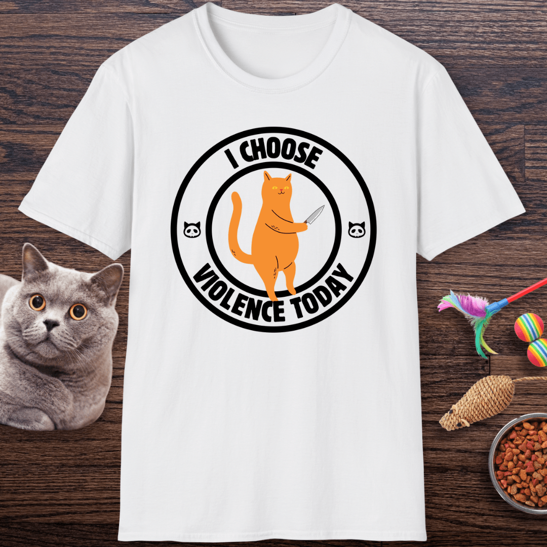I Choose Violence Today Cat T-Shirt