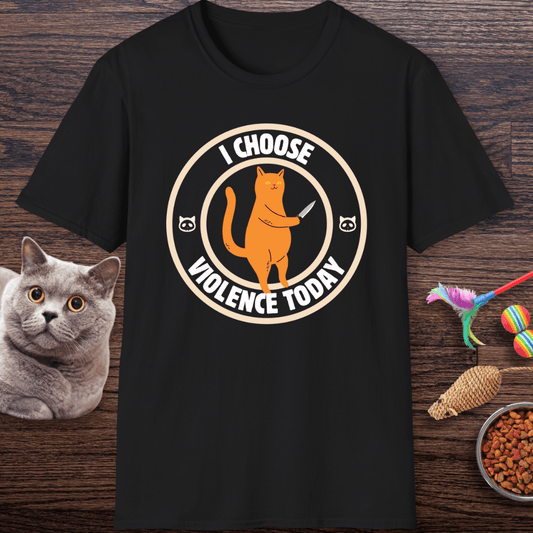 I Choose Violence Today Cat T-Shirt