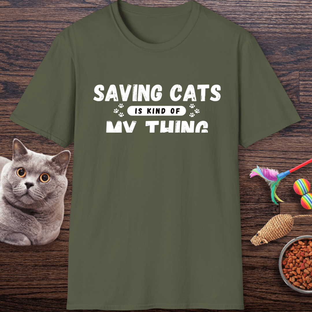 Saving Cats Is Kind of My Thing T-Shirt