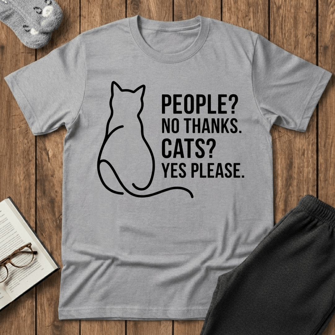 People? No Thanks. Cats? Yes Please. T-shirt