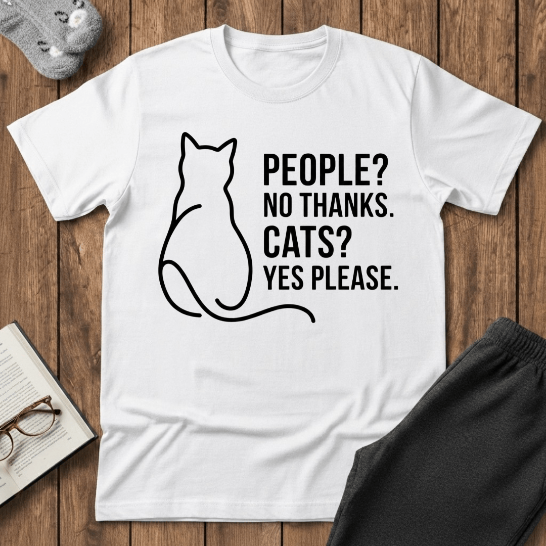 People? No Thanks. Cats? Yes Please. T-shirt