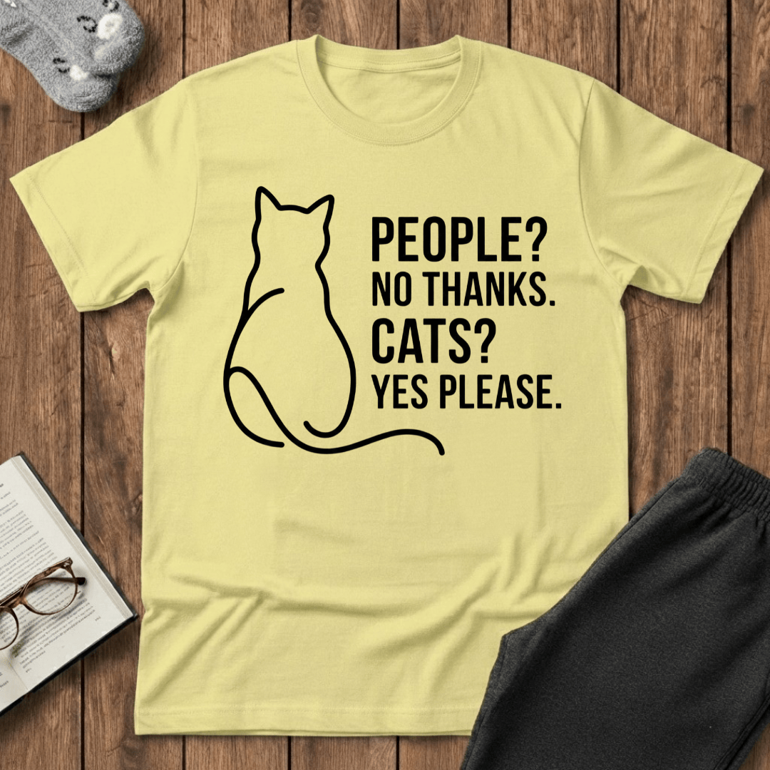 People? No Thanks. Cats? Yes Please. T-shirt