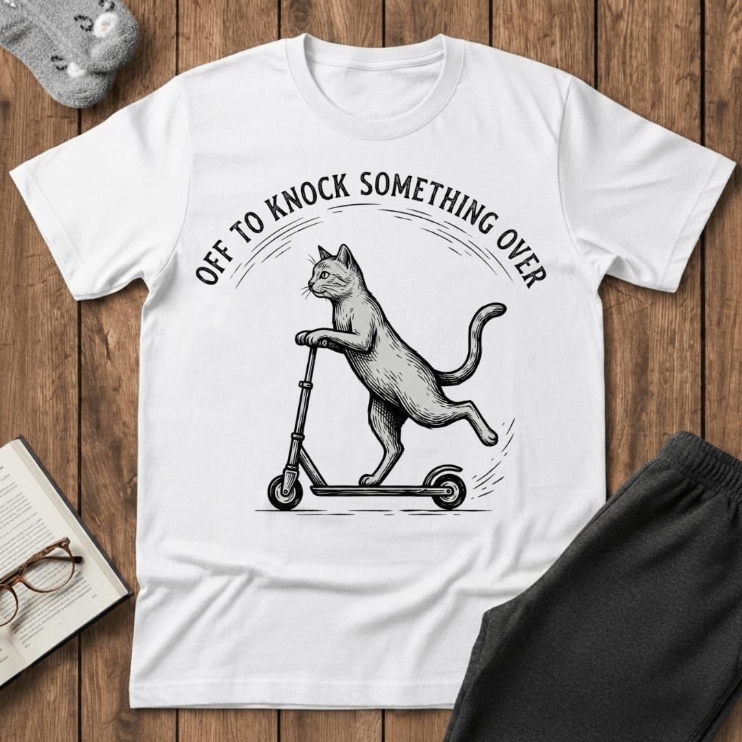 Off to Knock Something Over T-Shirt