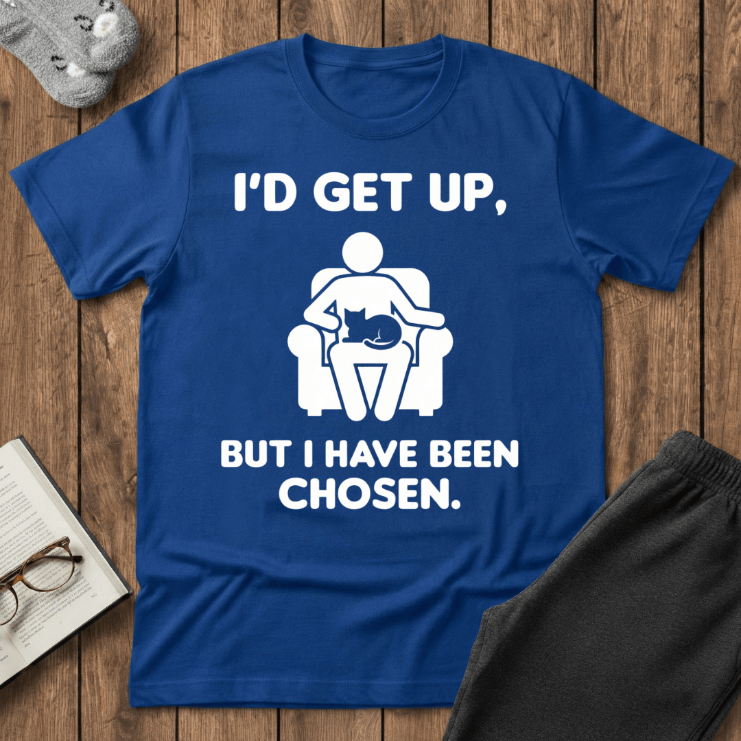 “I Have Been Chosen" Cat T-Shirt