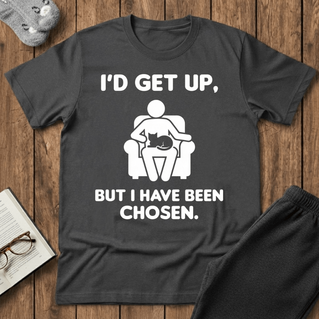 “I Have Been Chosen" Cat T-Shirt