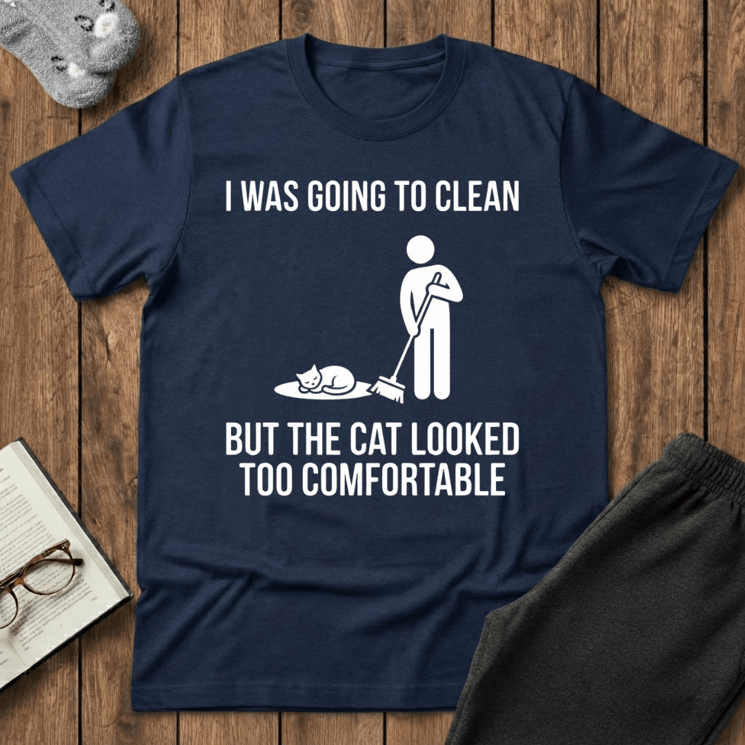 “The Cat Looked Too Comfortable” T-Shirt