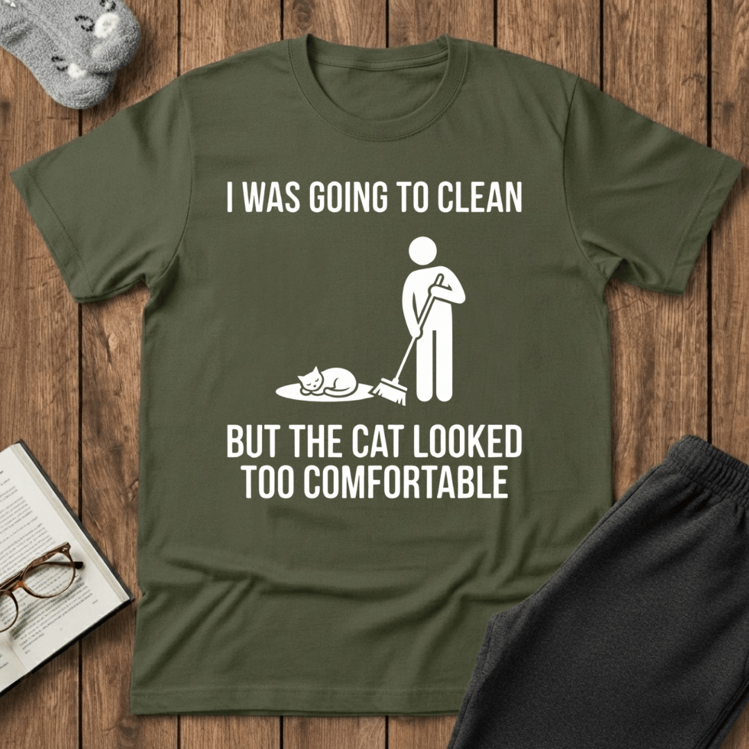 “The Cat Looked Too Comfortable” T-Shirt