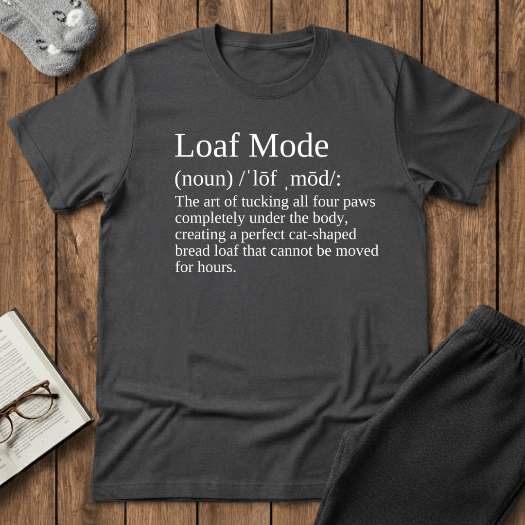 Loaf Mode Definition Cat T-Shirt