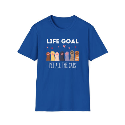 Life Goal: Pet All The Cats T-Shirt
