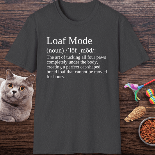 Loaf Mode Definition Cat T-Shirt