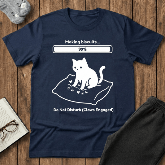 Making Biscuits Progress T-shirt