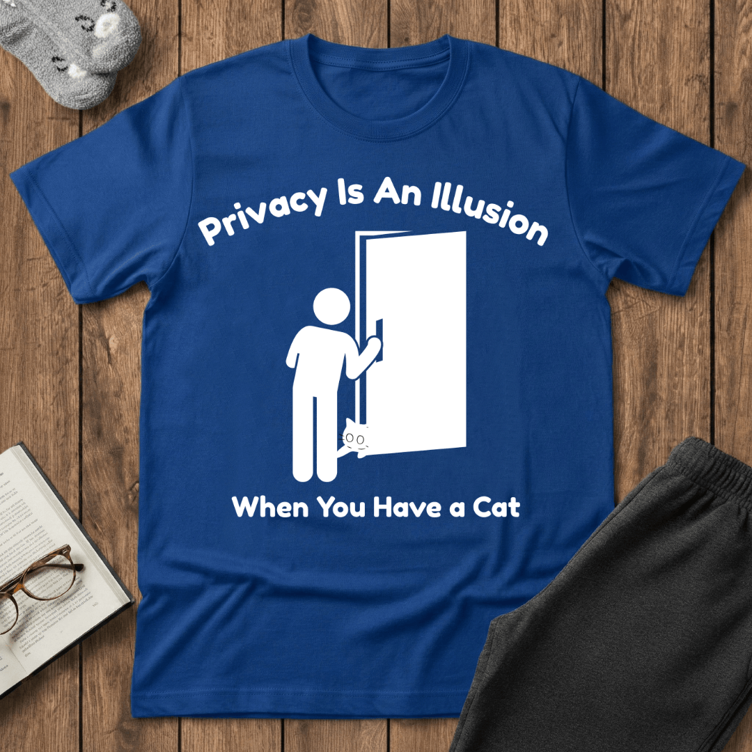 Privacy Is An Illusion Cat T-Shirt