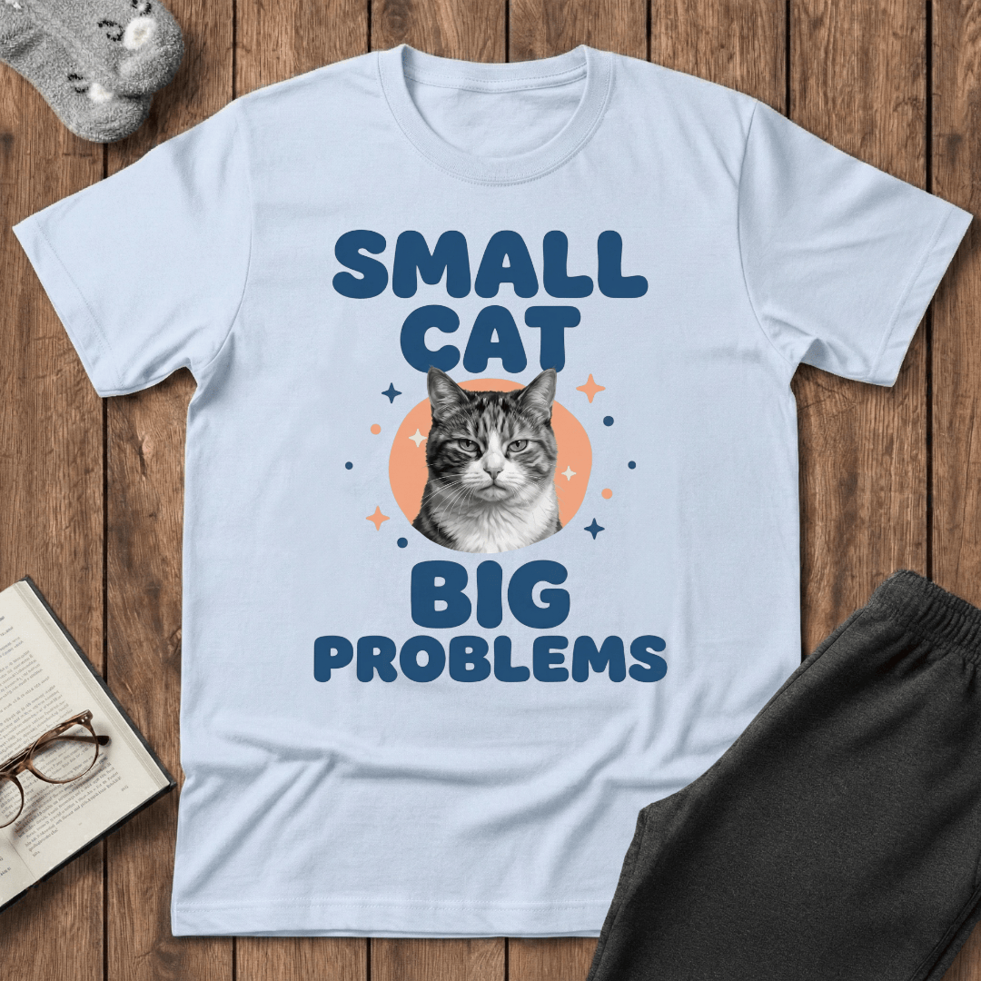 Small Cat Problems T-shirt