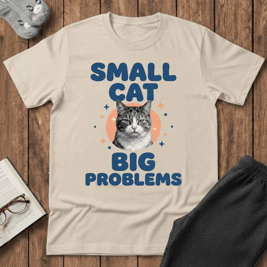 Small Cat Problems T-shirt