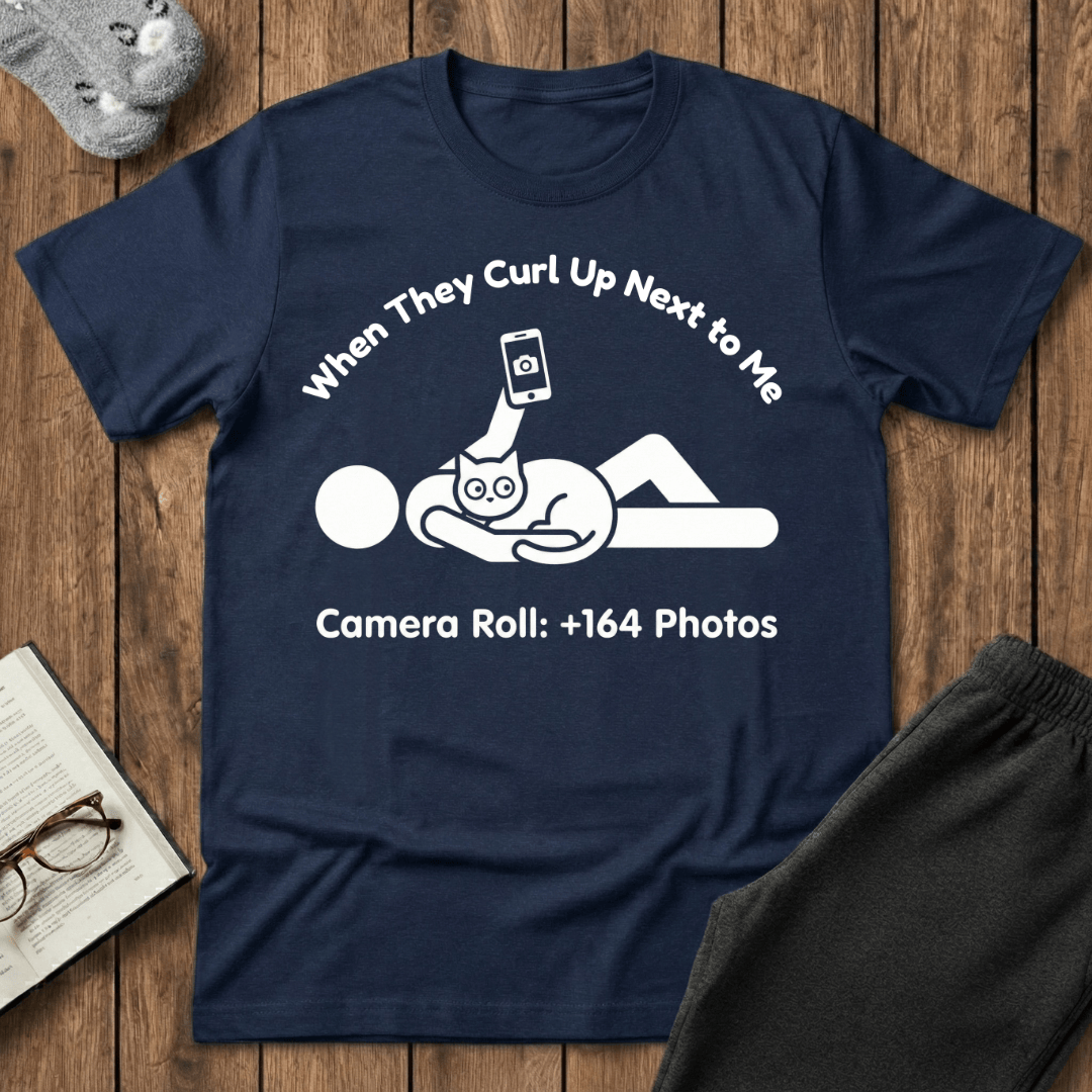 When They Curl Up Next To Me Cat T-Shirt