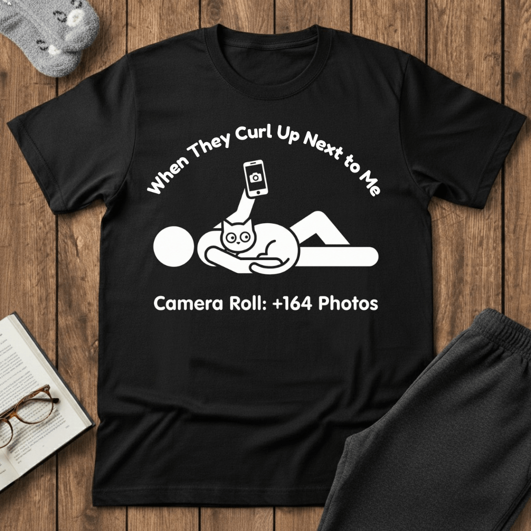 When They Curl Up Next To Me Cat T-Shirt